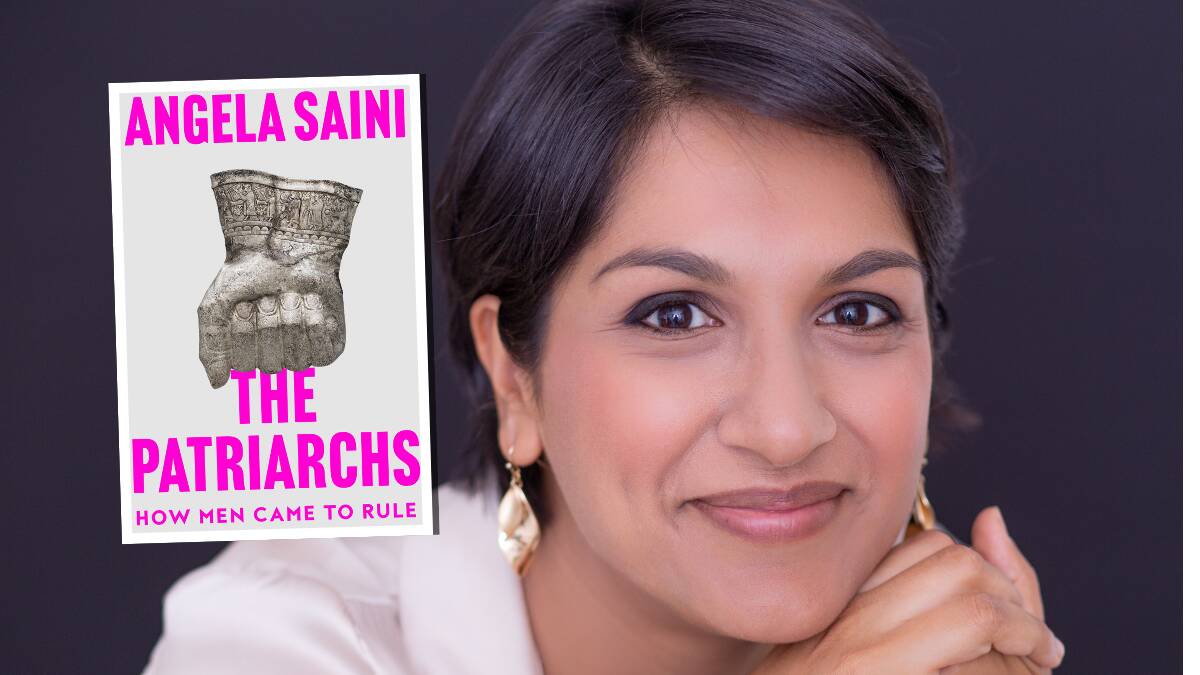 Author of 'The Patriarchs' Angela Saini will address the National Press Club of Australia on Thursday. Picture supplied